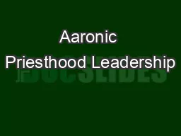Aaronic Priesthood Leadership