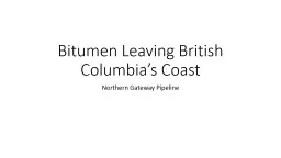 Bitumen Leaving British Columbia’s Coast