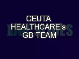CEUTA HEALTHCARE’s GB TEAM
