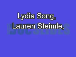 Lydia Song, Lauren Steimle,
