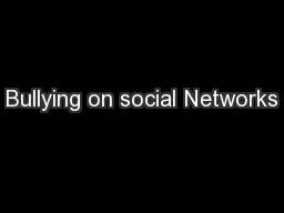 Bullying on social Networks