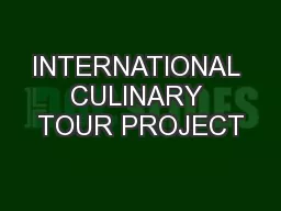 INTERNATIONAL CULINARY TOUR PROJECT