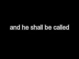 and he shall be called