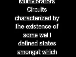 Multivibrator Circuits Bistable multivibrators  Multivibrators Circuits characterized