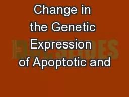 Change in the Genetic Expression  of Apoptotic and