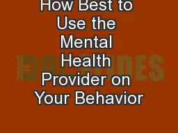 How Best to Use the Mental Health Provider on Your Behavior