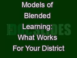 Models of Blended Learning: What Works For Your District