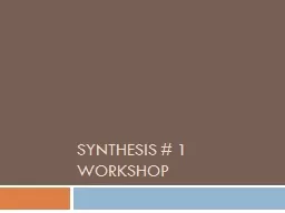 Synthesis # 1 Workshop