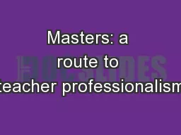 Masters: a route to teacher professionalism