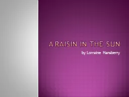 A raisin in the sun
