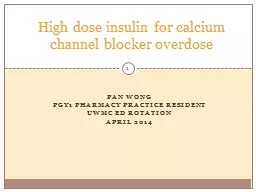 H igh dose insulin for calcium channel blocker overdose