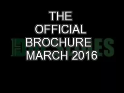 THE OFFICIAL BROCHURE  MARCH 2016