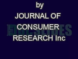   by JOURNAL OF CONSUMER RESEARCH Inc