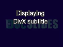 Displaying DivX subtitle 
