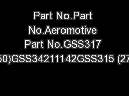 Part No.Part No.Aeromotive Part No.GSS317 (250)GSS34211142GSS315 (278)