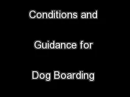 icence Conditions and Guidance for Dog Boarding Establishments
...