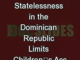 How Statelessness in the Dominican Republic Limits Children’s Acc