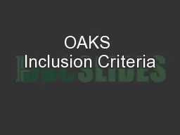 OAKS Inclusion Criteria