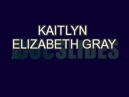 KAITLYN ELIZABETH GRAY