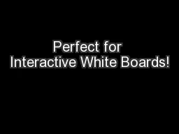 Perfect for Interactive White Boards!