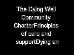 The Dying Well Community CharterPrinciples of care and supportDying an