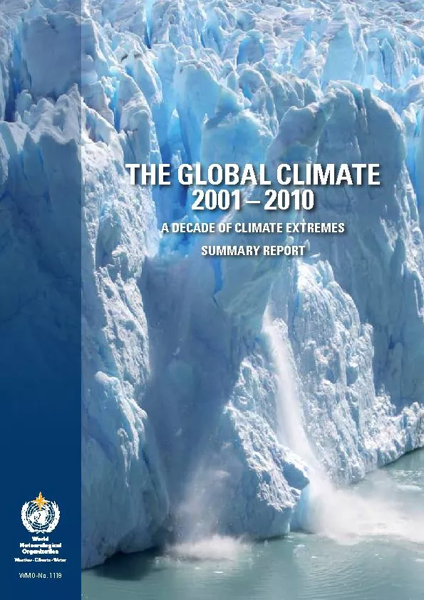 THE GLOBAL CLIMATE20012010 DECADE OF CLIMATE EXTREMESMMARY REORT
...