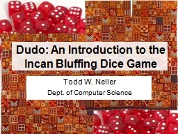 Dudo: An Introduction to the Incan Bluffing Dice Game