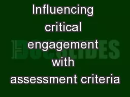 Influencing critical engagement with assessment criteria