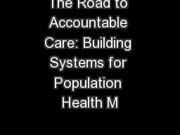 The Road to Accountable Care: Building Systems for Population Health M
