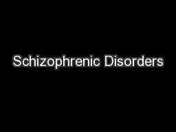 Schizophrenic Disorders