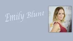 Emily Blunt