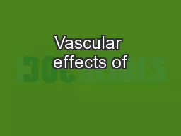 Vascular effects of