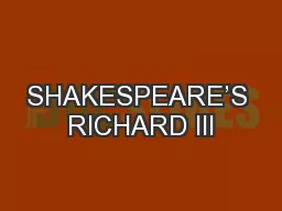 SHAKESPEARE’S RICHARD III
