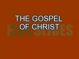THE GOSPEL OF CHRIST