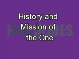 History and Mission of the One