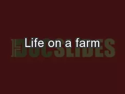 Life on a farm