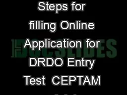 Important Steps for filling Online Application for DRDO Entry Test  CEPTAM  Advt