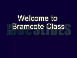 Welcome to Bramcote Class