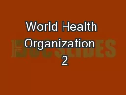 World Health Organization   2