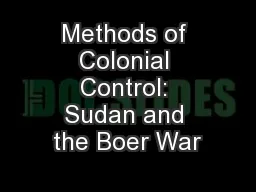 Methods of Colonial Control: Sudan and the Boer War