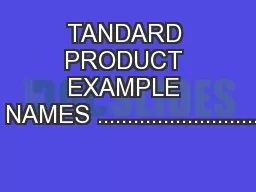 TANDARD PRODUCT EXAMPLE FILE NAMES ...................................