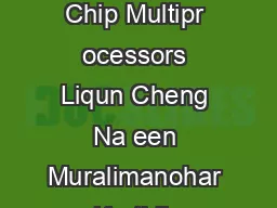 Inter connectA war Coher ence Pr otocols or Chip Multipr ocessors Liqun Cheng Na een Muralimanohar