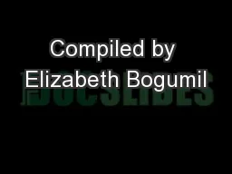 Compiled by Elizabeth Bogumil