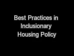 Best Practices in Inclusionary Housing Policy
