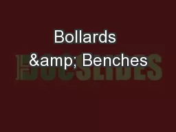 Bollards & Benches