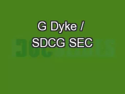 G Dyke / SDCG SEC