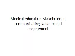 Medical education stakeholders: communicating value-based