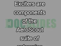 AeroScout LF Exciters Data Sheet Overview The AeroScout LF Exciters are components of