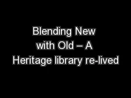 Blending New with Old – A Heritage library re-lived