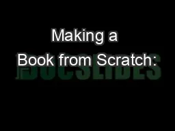 Making a Book from Scratch: